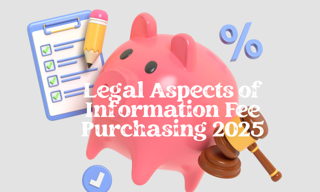 Legal Aspects of Information Fee Purchasing